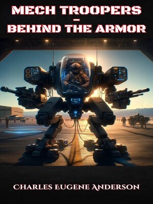 cover image of Mech Troopers--Behind the Armor